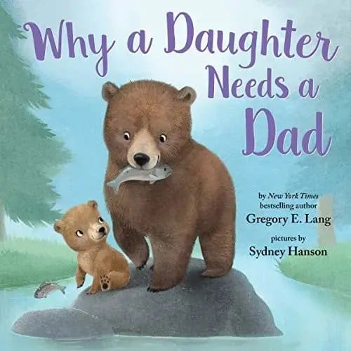 858.Jpg Why A Daughter Needs A Dad - Image 1
